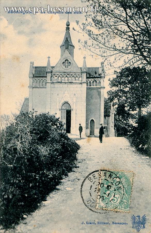 BESANÇON. - La Chapelle des Buis.